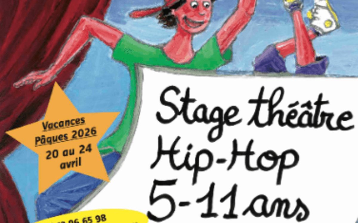 Stage 5-11 ans Théâtre & Hip-hop Pâques 2026