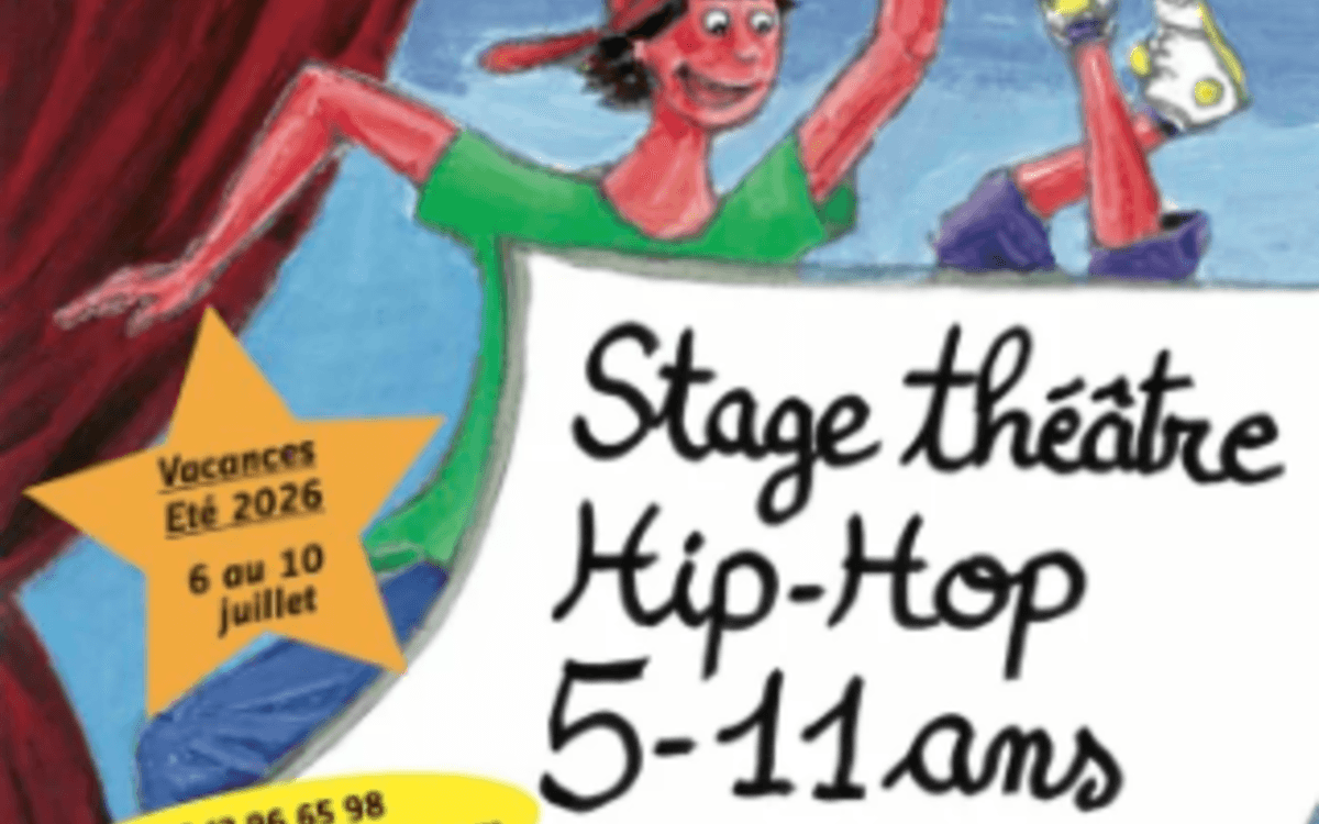 Stage 5-11 ans Théâtre/Hip-hop vacances juillet 2026 - Théâtre du Temps