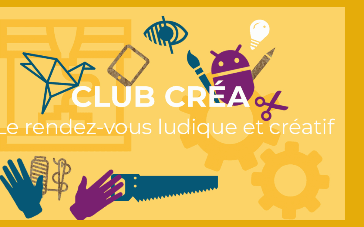 Club Créa - mai-juin