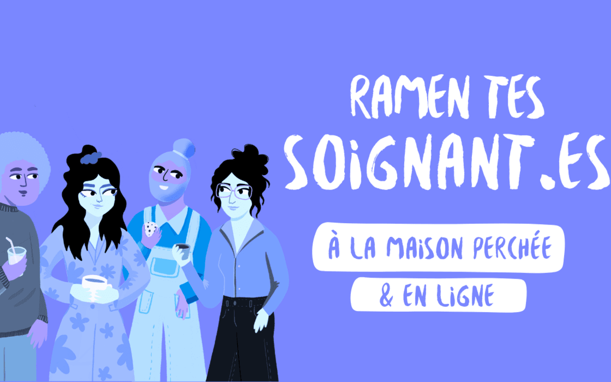 Ramen(e) tes soignant·es