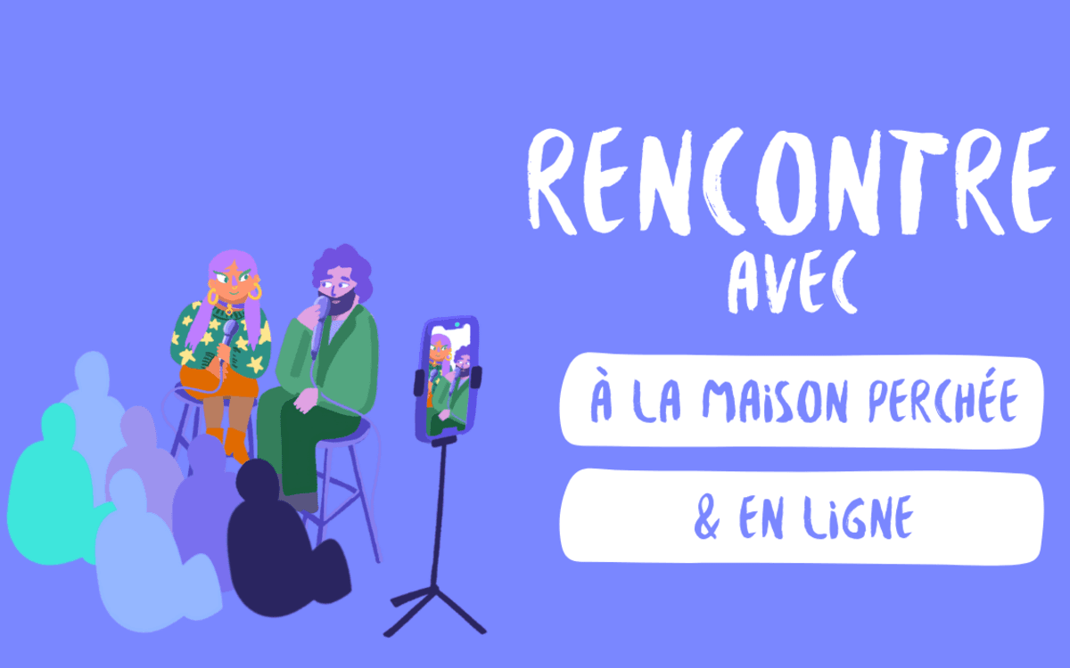 Conférences & rencontres à La Maison Perchée