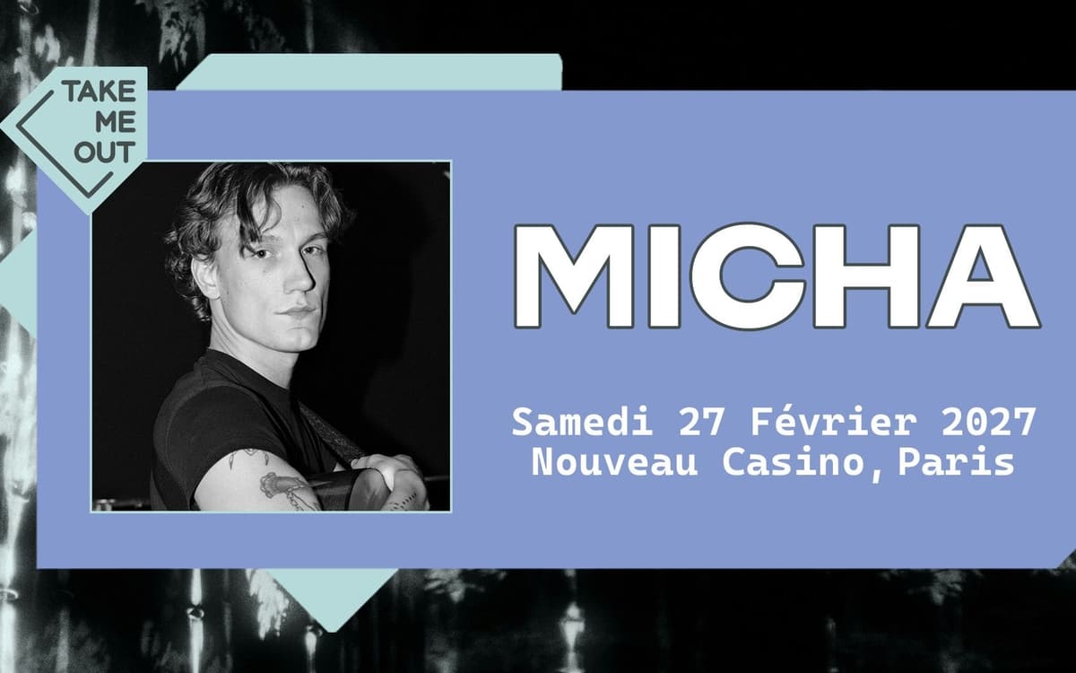 Take Me Out : MICHA en concert à Paris !