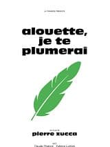 Alouette je te plumerai