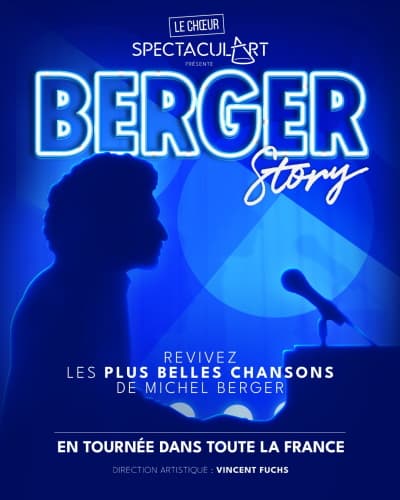 BERGER STORY LES PLUS BELLES CHANSONS DE MICHEL BERGER — SPECTACUL'ART - BOBINO