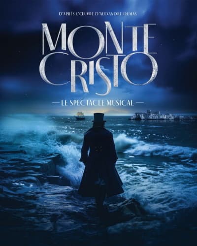 MONTE CRISTO LE SPECTACLE MUSICAL — THEATRE DES FOLIES BERGERE