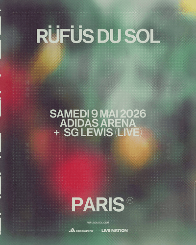 RUFUS DU SOL — ADIDAS ARENA