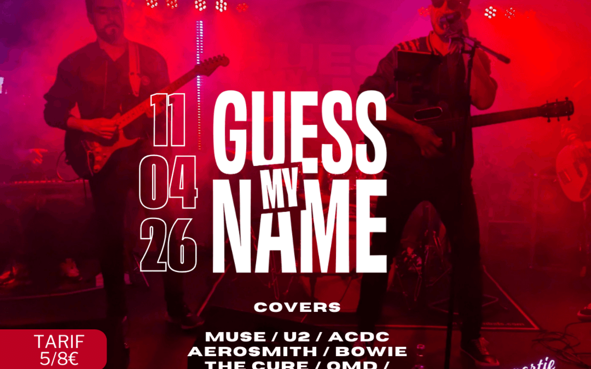 GUESS MY NAME (groupe de covers) x 1ère partie