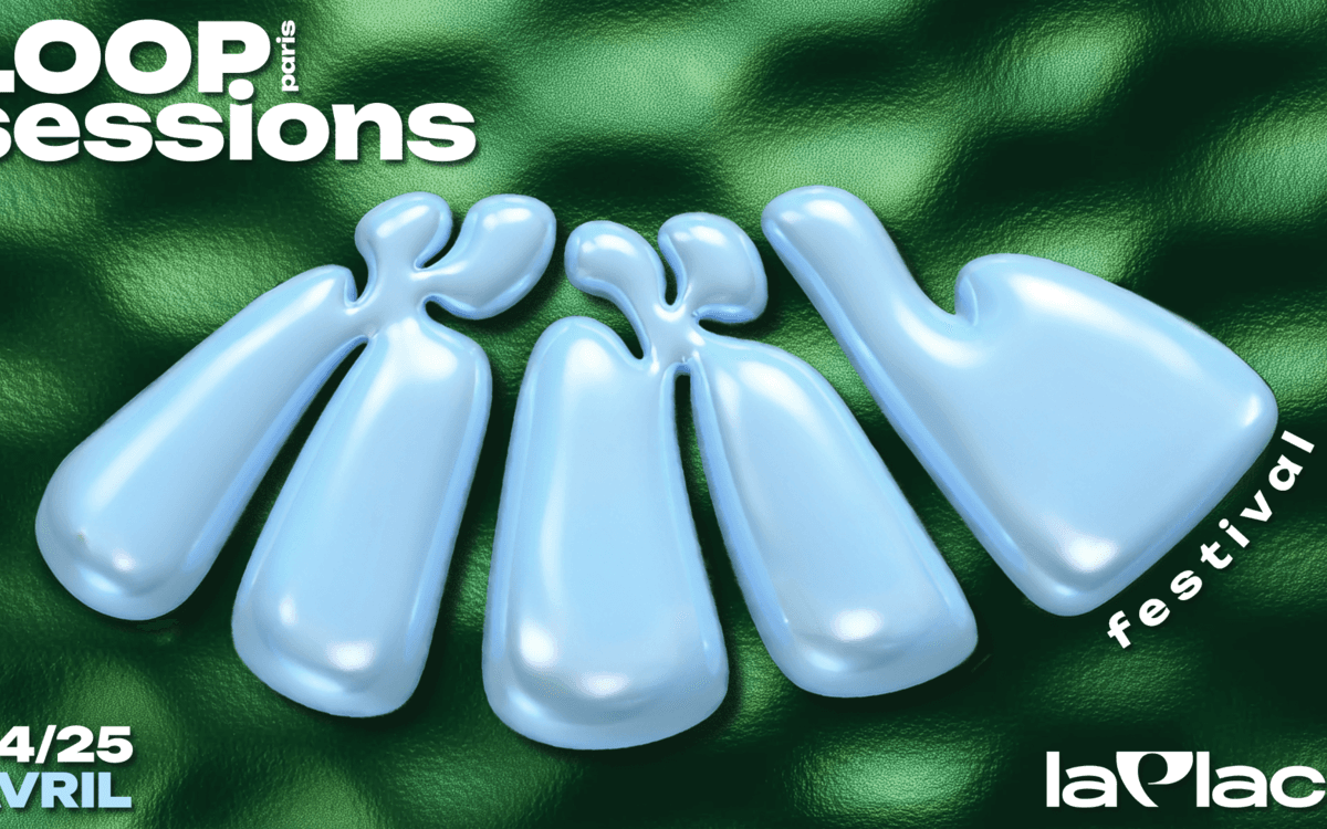 Loop Sessions Paris XXL
