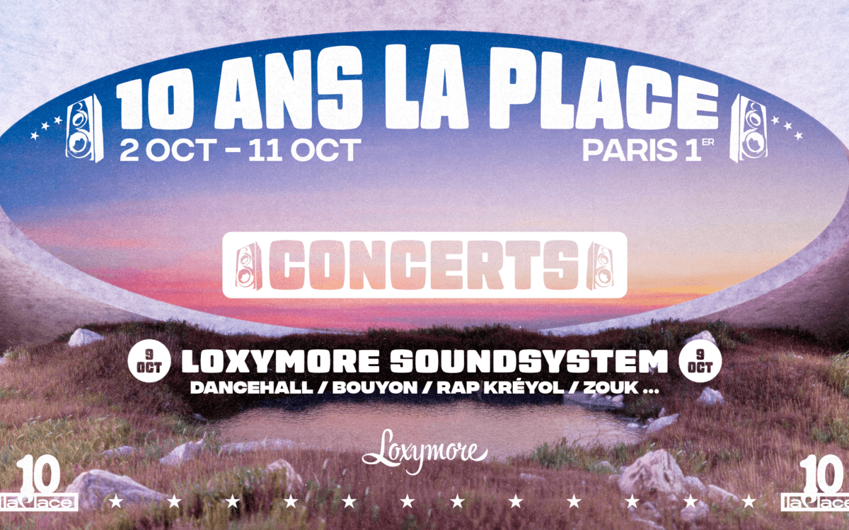 Loxymore Sound System : 10 ans de La Place