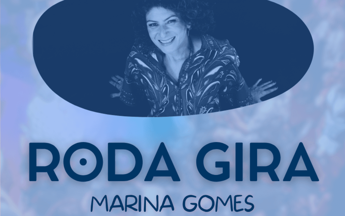 Roda Gira - Marina Gomes