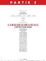 La Bataille de Gaulle - Partie 2 : J’écris ton nom
