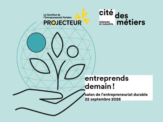 Premier Salon de l'Entrepreneuriat Durable "Entreprends Demain !"
