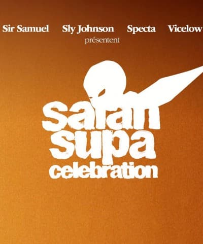 SAIAN SUPA CELEBRATION — ZENITH DE PARIS LA VILLETTE