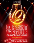 LE POINT VIRGULE FAIT L'OLYMPIA — L'OLYMPIA